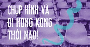 Cùng Viber biến giấc mơ Hong Kong thành hiện thực