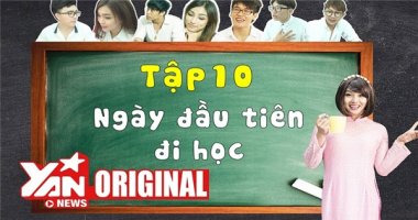 SchoolTV || Tập 10: Ngày Đầu Tiên Đi Học | Official