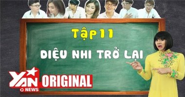 SchoolTV || Tập 11: Diệu Nhi Trở Lại (Con Gái Có Quyền Điệu 1) | Official
