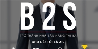 “Trở thành nhà bán hàng tài ba” cùng B2S 2015