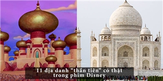 11 địa danh “thần tiên” trong phim Disney có thật ngoài đời
