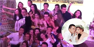 Dàn sao Việt quẩy tung nóc tại đám cưới Lương Thế Thành - Thúy Diễm