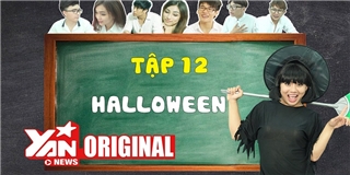 SchoolTV || Tập 12: Halloween (Con Gái Có Quyền Điệu 2) | Official
