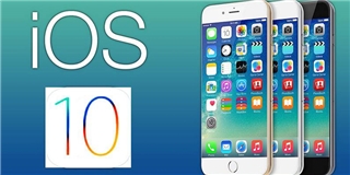Không phải thiết bị nào của Apple cũng đều được lên đời iOS 10