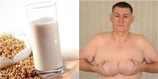 Người đàn ông ngực to như phụ nữ vì uống quá nhiều sữa đậu nành