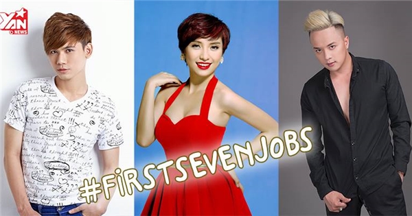 #Firstsevenjobs - 7 công việc đầu đời siêu "dữ dội" của sao Việt