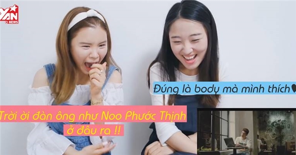 Gái Hàn phấn khích trong lần đầu xem MV của Noo Phước Thịnh