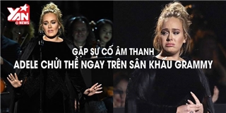 Gặp sự cố âm thanh Adele chửi thề ngay trên sân khấu Grammy